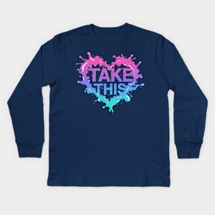 Take this Kids Long Sleeve T-Shirt